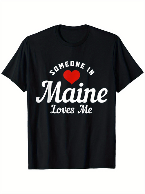 Men's Graphic T-Shirt Someone In Maine Loves Me With Bold Cursive White And Red Heart Design T Shirt