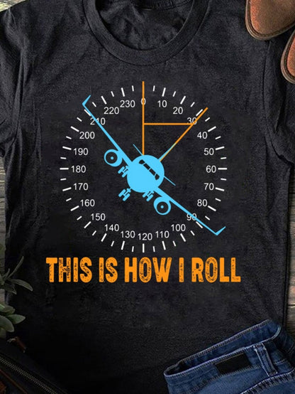 Men's Graphic T-Shirt This Is How I Roll Cockpit Display With Blue Airplane Graphic