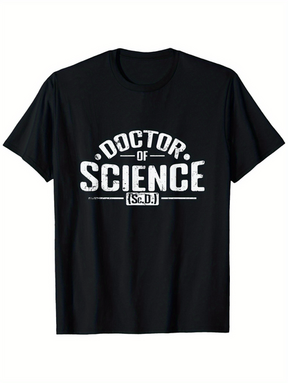 Men's Graphic T-Shirt Doctor Of Science Bold White Block Lettering On Black Cotton T Shirt
