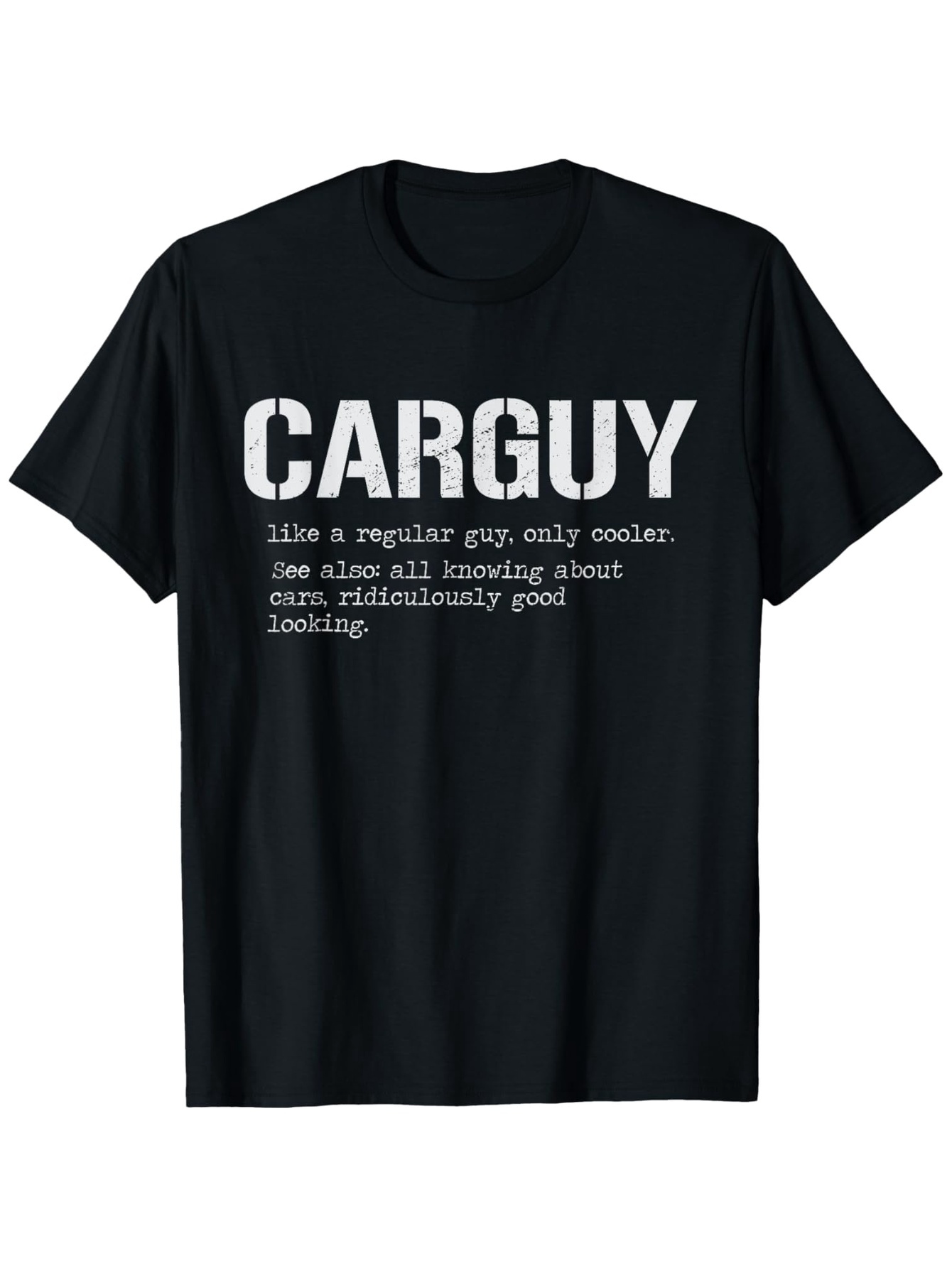 Men's Graphic T-Shirt Carguy Distressed Bold Typography With Funny Statement Black Tee