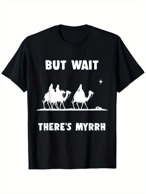 Men's Graphic T-Shirt But Wait Theres Myrrh Three Kings And Camels On A Starlit Desert Night