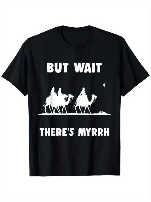 Men's Graphic T-Shirt But Wait Theres Myrrh Three Kings And Camels On A Starlit Desert Night