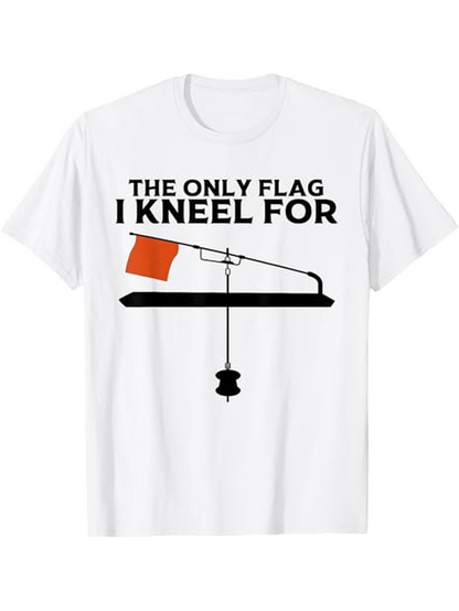 Men's Graphic T-Shirt The Only Flag I Kneel For Racing Signal On White T Shirt