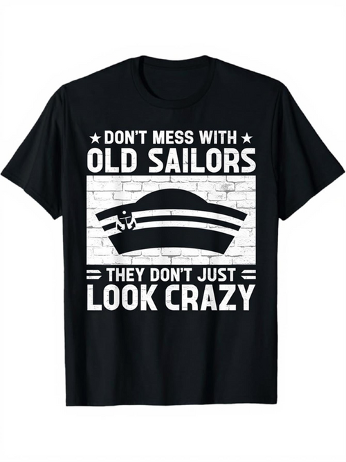 Men's Graphic T-Shirt Dont Mess With Old Sailors White Brick Wall Design With Sailor Hat