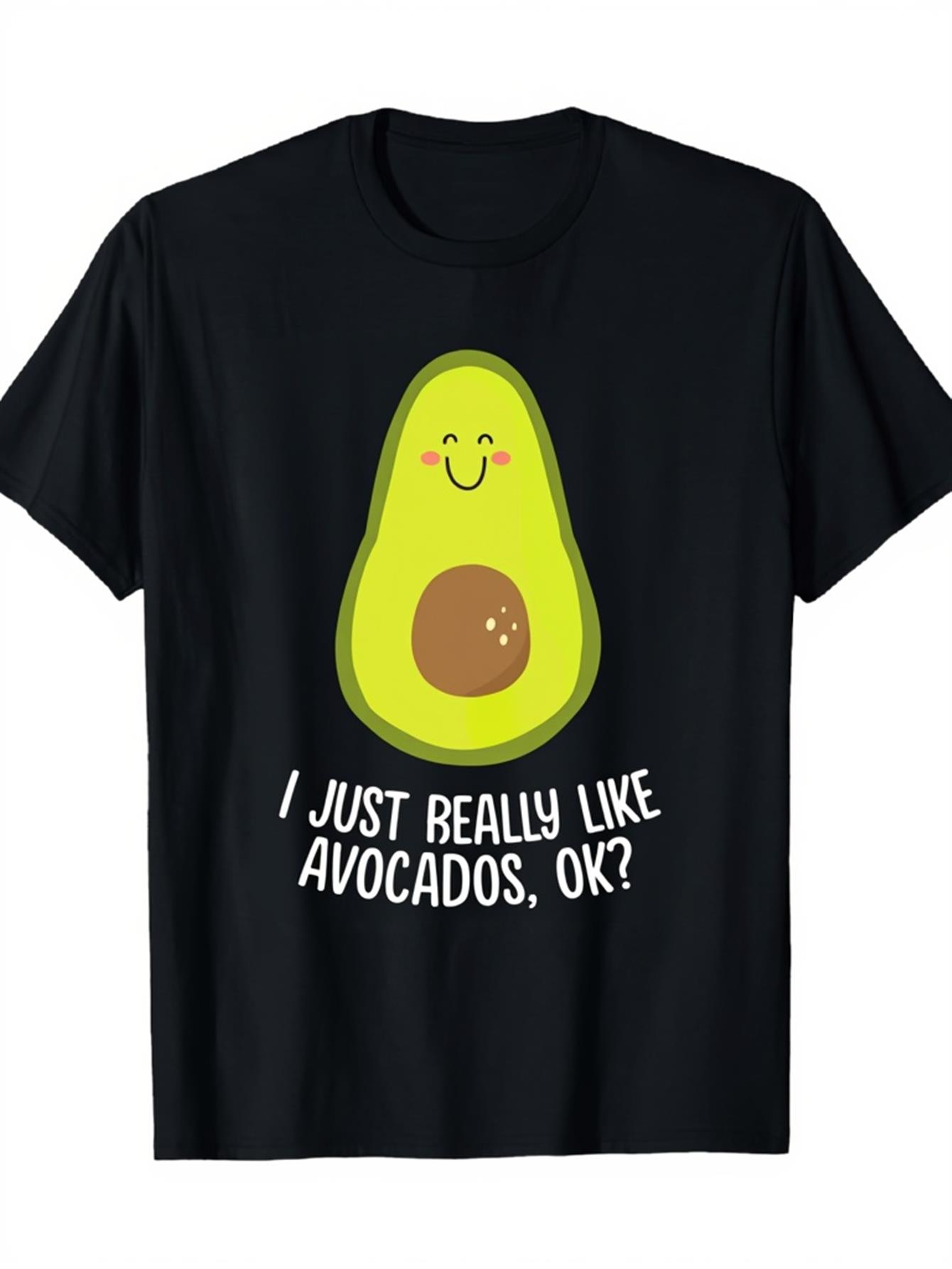 Men's Graphic T-Shirt I Just Really Like Avocados Ok Smiling Cartoon Style Avocado Under Playful Lettering