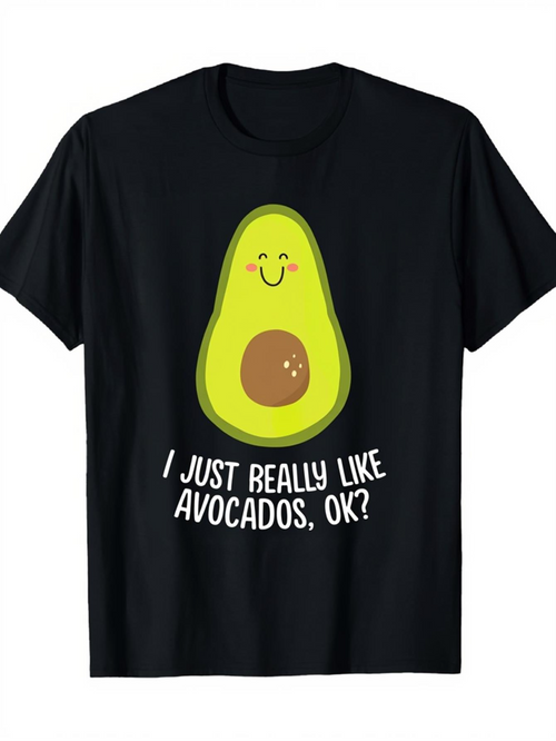 Men's Graphic T-Shirt I Just Really Like Avocados Ok Smiling Cartoon Style Avocado Under Playful Lettering