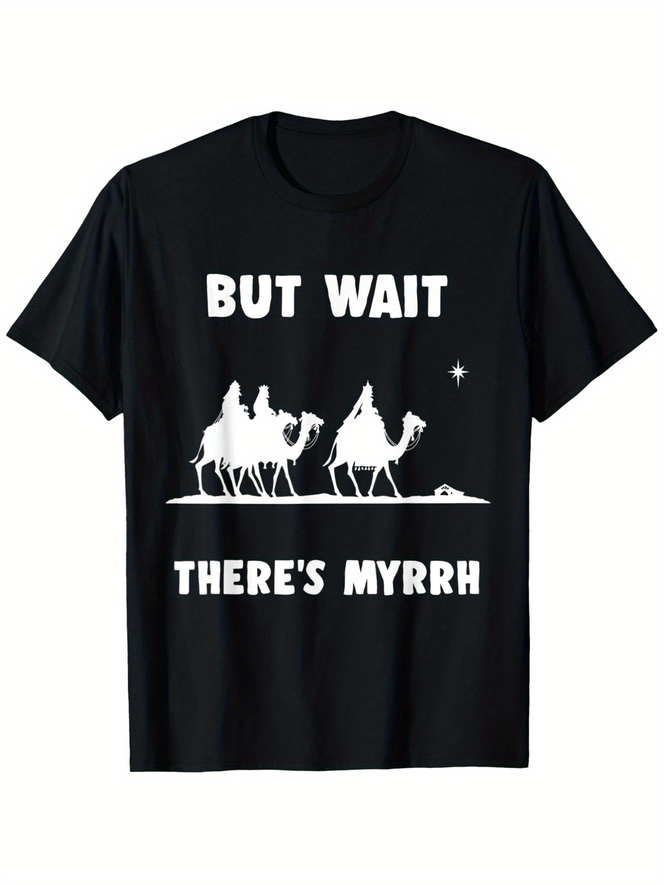 Men's Graphic T-Shirt But Wait Theres Myrrh Silhouetted Wise Men Camels With Distant Star Night Desert