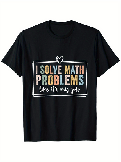Men's Graphic T-Shirt I Solve Math Problems Lettering With Colorful Framed Text On Black Shirt