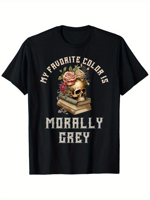 Men's Graphic T-Shirt My Favorite Color Is Morally Grey Skull With Flowers Books