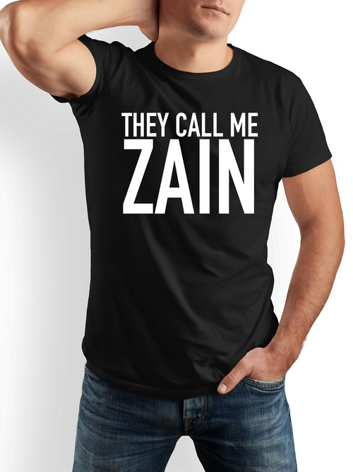 Men's Graphic T-Shirt They Call Me Zain Large Bold White Lettering Black T Shirt