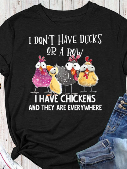 Men's Graphic T-Shirt I Dont Have Ducks Or A Row Playful Colorful Barnyard Flock Of Funny Chickens