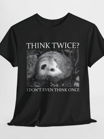 Men's Graphic T-Shirt Think Twice I Dont Even Think Once Resting Opossum Among Forest Ground Foliage Leaves