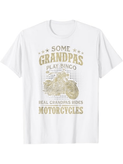 Men's Graphic T-Shirt Some Grandpas Play Bingo Real Biker Motorcycle
