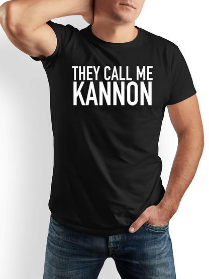 Men's Graphic T-Shirt They Call Me Kannon Bold White Letters On Black Cotton T Shirt