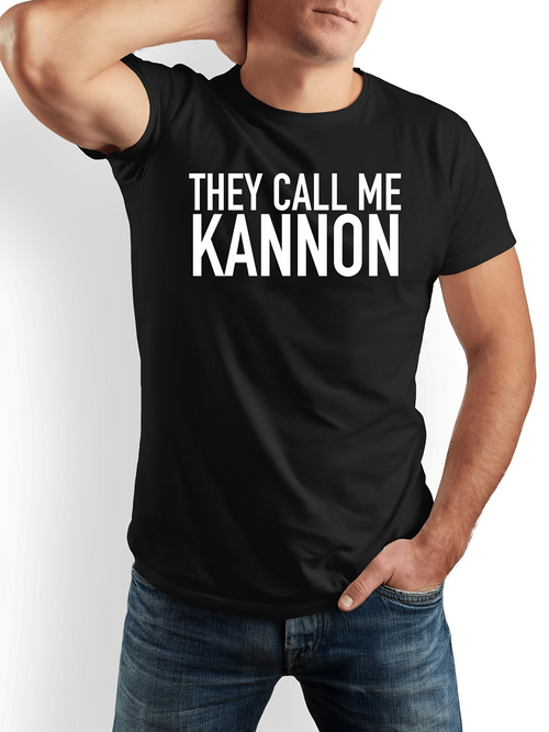 Men's Graphic T-Shirt They Call Me Kannon Bold White Letters On Black Cotton T Shirt