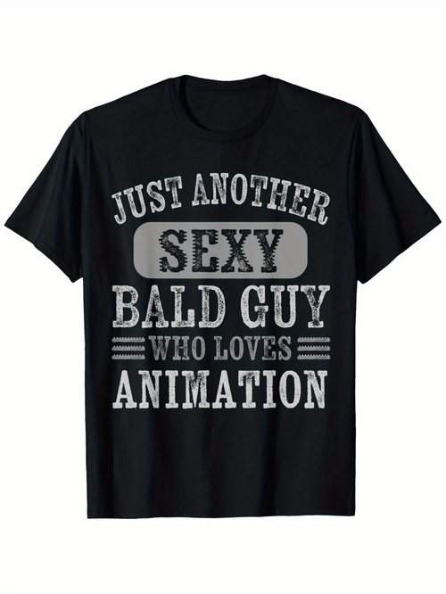 Men's Graphic T-Shirt Just Another Sexy Bald Guy Who Loves Animation Vintage Bold Typography Statement T Shirt