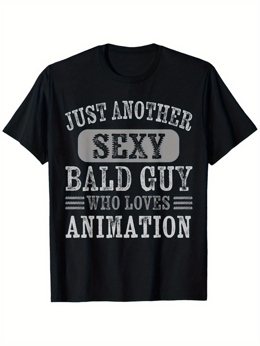 Men's Graphic T-Shirt Just Another Sexy Bald Guy Who Loves Animation Vintage Bold Typography Statement T Shirt