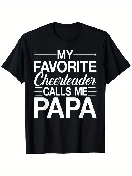 Men's Graphic T-Shirt My Favorite Cheerleader Calls Me Papa Bold White Text T Shirt