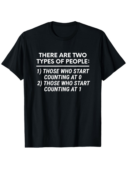 Men's Graphic T-Shirt There Are Two Types Of People Counting Starts At Zero Or One T Shirt