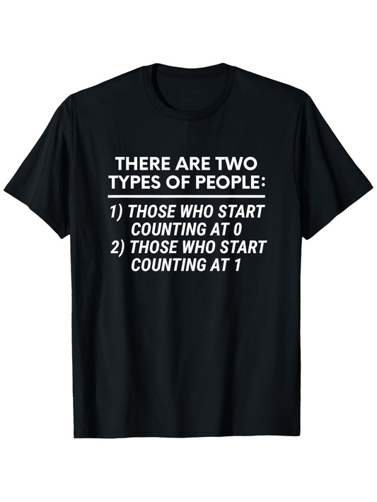 Men's Graphic T-Shirt There Are Two Types Of People Counting Starts At Zero Or One T Shirt