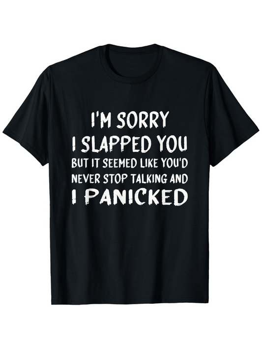 Men's Graphic T-Shirt Im Sorry I Slapped You White Bold Statement Text Shirt