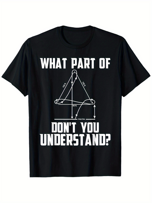 Men's Graphic T-Shirt What Part Of Dont You Understand Complex Mathematical Diagram