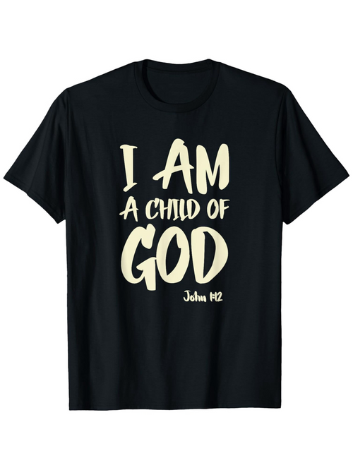 Men's Graphic T-Shirt I Am A Child Of God Bold Lettering On Solid Black Cotton T Shirt