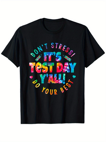 Men's Graphic T-Shirt Dont Stress Its Test Day Yall Multicolor Motivational Graphic Text Design T Shirt