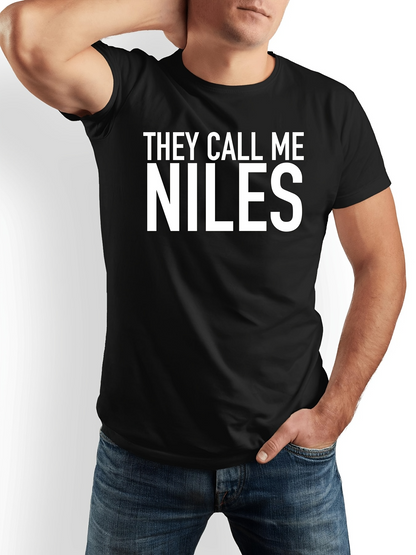 Men's Graphic T-Shirt They Call Me Bold Lettering Niles Statement Shirt