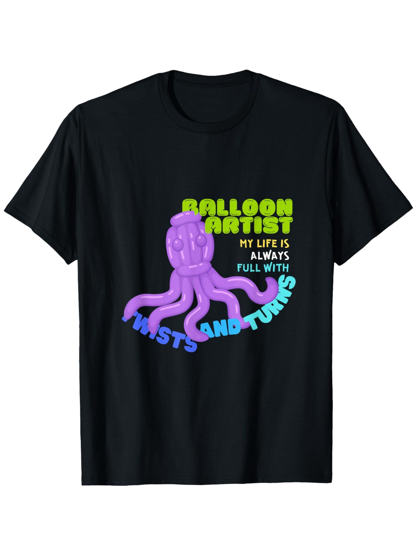 Men's Graphic T-Shirt Balloon Artist Life Full Of Twists And Turns Balloon Octopus