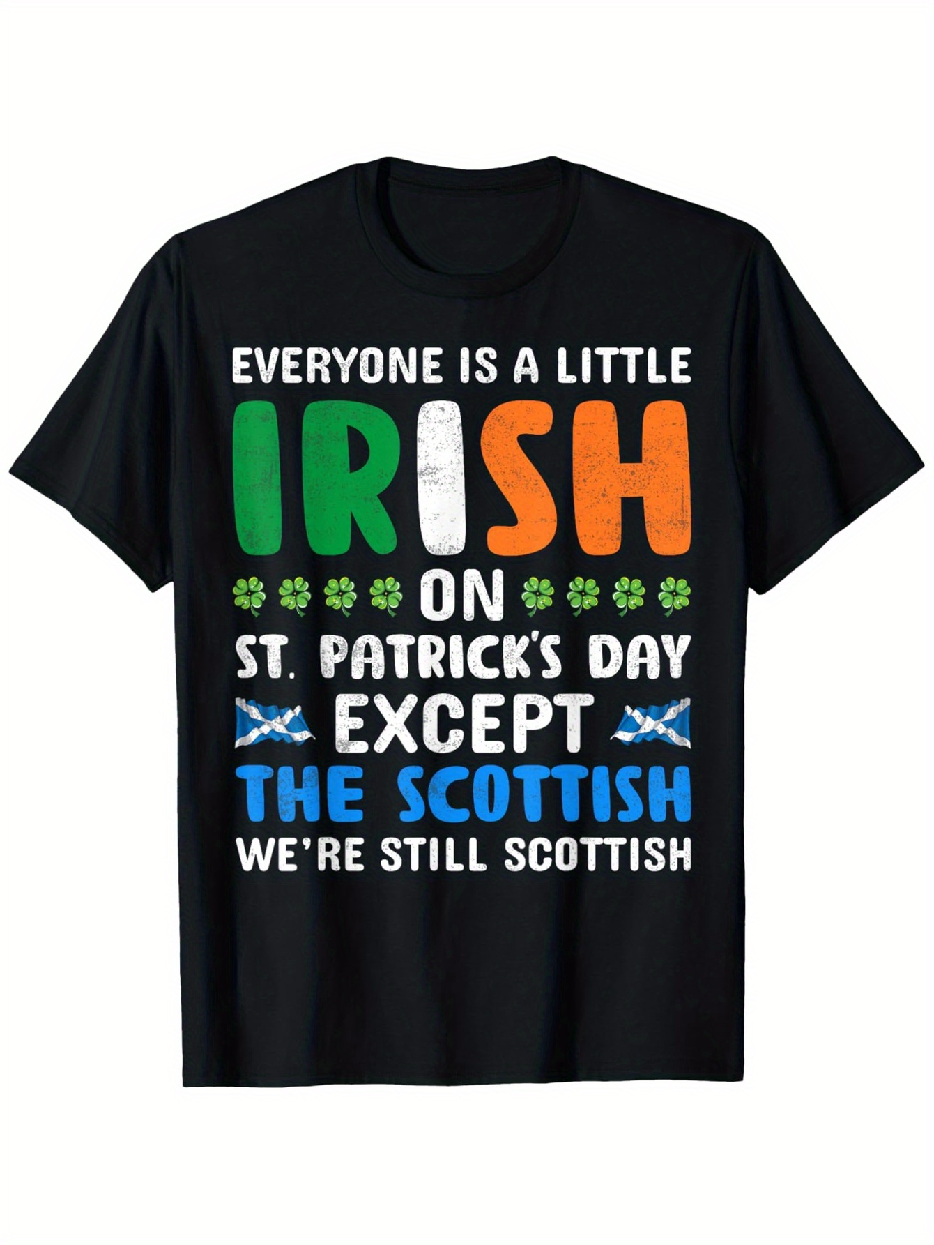 Men's Graphic T-Shirt Everyone Is A Little Irish With Shamrocks And Scottish Flags T Shirt