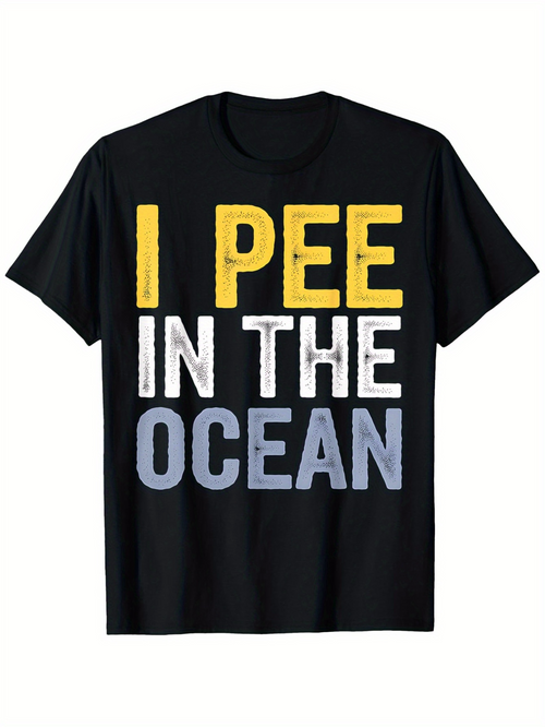 Men's Graphic T-Shirt I Pee In The Ocean Multicolor Distressed Letter Print On Black Shirt