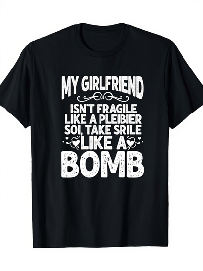 Men's Graphic T-Shirt My Girlfriend Bold White Text With Stylized Accents Among Large Graphic Letters Bomb