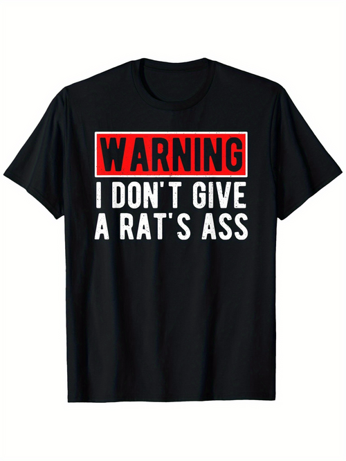 Men's Graphic T-Shirt Warning I Dont Give A Rats Ass Bold Statement Text T Shirt Design