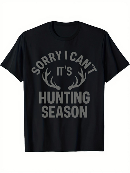 Men's Graphic T-Shirt Sorry I Cant Its Hunting Season With Antler Graphics Outdoors T Shirt