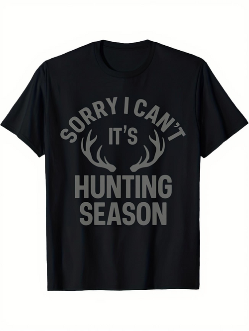 Men's Graphic T-Shirt Sorry I Cant Its Hunting Season With Antler Graphics Outdoors T Shirt