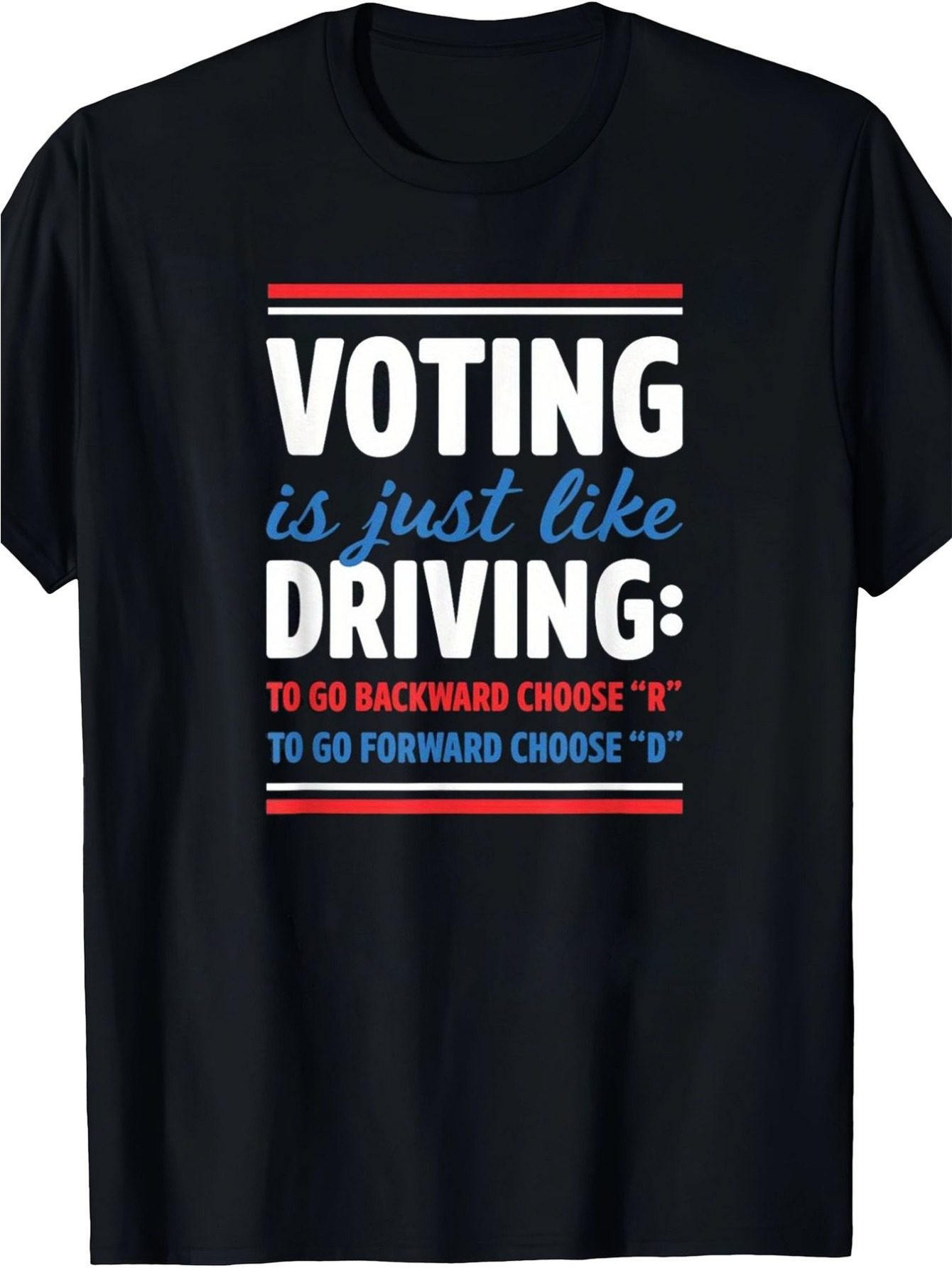 Men's Graphic T-Shirt Voting Is Just Like Driving Political Humor Quote On Black T Shirt