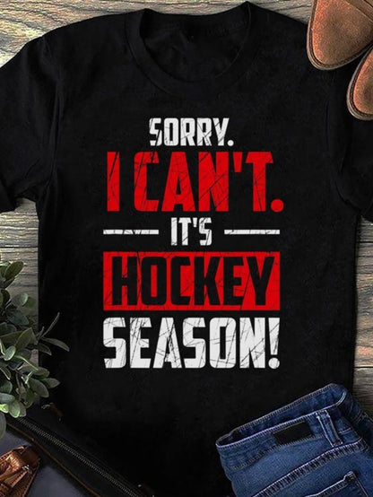 Men's Graphic T-Shirt Sorry I Cant Its Hockey Season Bold Red White Lettered Quote