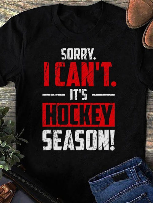 Men's Graphic T-Shirt Sorry I Cant Its Hockey Season Bold Red White Lettered Quote