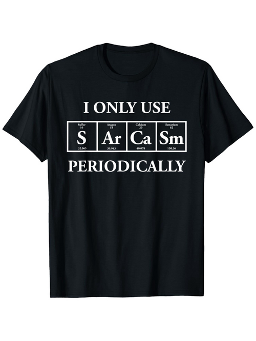 Men's Graphic T-Shirt I Only Use Periodically Elements Inspired Chemistry Table T Shirt