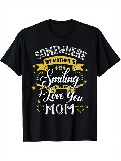 Men's Graphic T-Shirt Somewhere My Mother Smiling Down On I Love You Mom With Yellow Stars And Heart Accents T Shirt