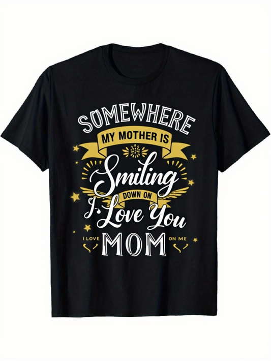 Men's Graphic T-Shirt Somewhere My Mother Smiling Down On I Love You Mom With Yellow Stars And Heart Accents T Shirt