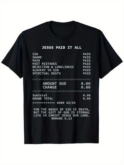 Men's Graphic T-Shirt Jesus Paid It All Receipt Design With Eternal Life Bible Verse