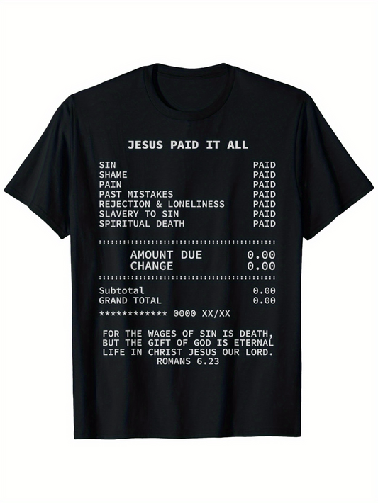 Men's Graphic T-Shirt Jesus Paid It All Receipt Design With Eternal Life Bible Verse