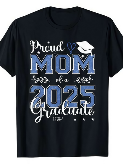 Men's Graphic T-Shirt Proud Mom Of A 2025 Graduate With Blue Accents Graduation Cap And Stars