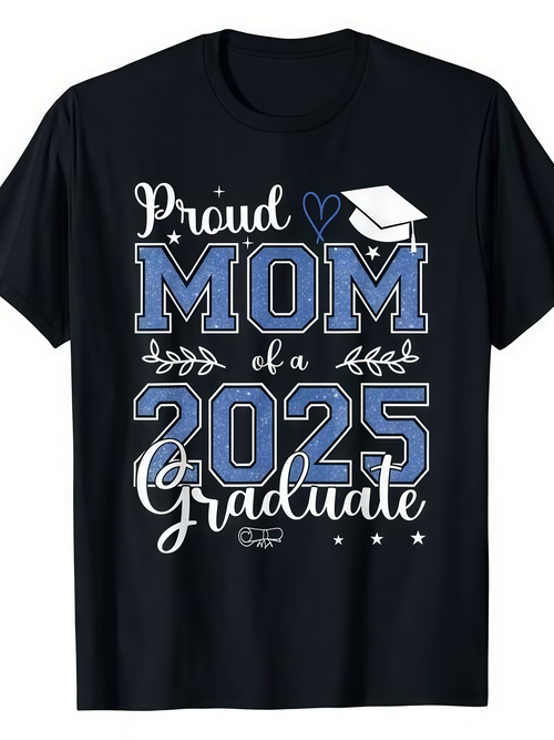 Men's Graphic T-Shirt Proud Mom Of A 2025 Graduate With Blue Accents Graduation Cap And Stars