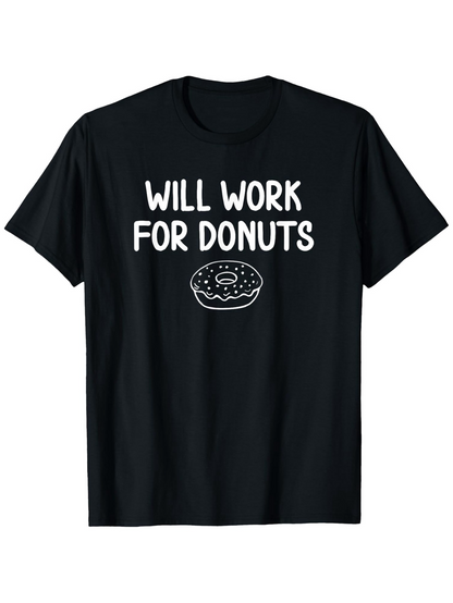 Men's Graphic T-Shirt Will Work For Donuts Funny Icing Sprinkle Drawn Donut Black T Shirt