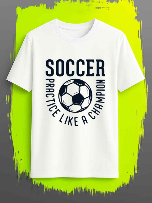 Men's Graphic T-Shirt Soccer Practice Like A Champion Monochrome Ball Surrounded By Bold Lettering White T Shirt