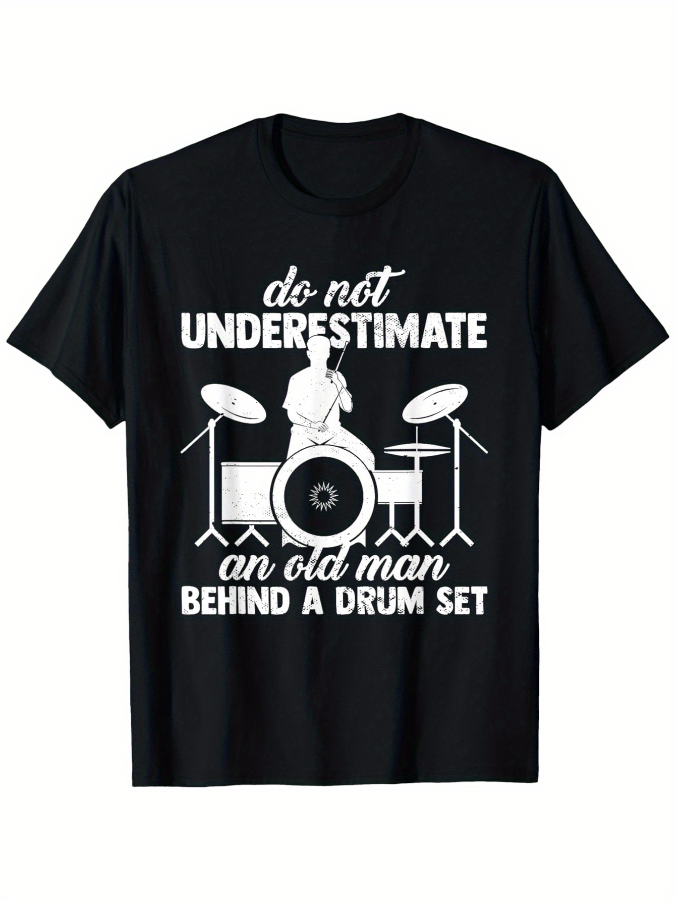 Men's Graphic T-Shirt Do Not Underestimate An Old Man With Drum Set Silhouette And Percussion Instruments
