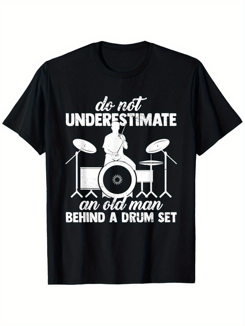 Men's Graphic T-Shirt Do Not Underestimate An Old Man With Drum Set Silhouette And Percussion Instruments